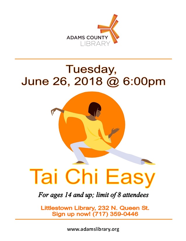 The Tai Chi Easy class will take place on Tuesday, June 26, 2018 at 6:00 pm. For ages 14 and up. Limit of 8 attendees and registration is required.