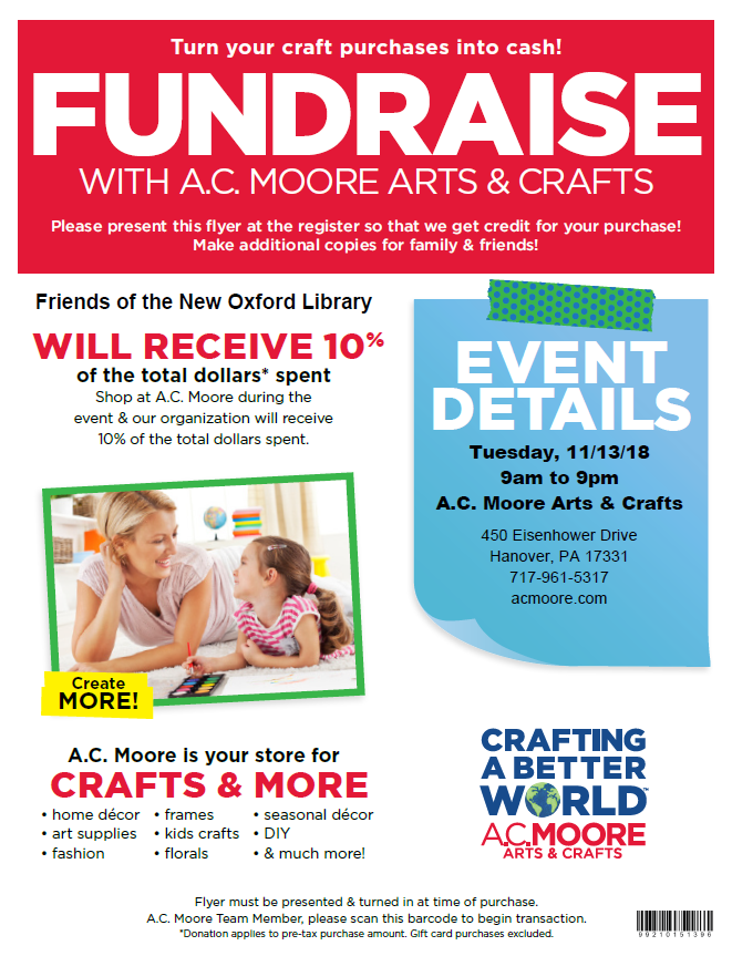 shop at AC Moore in Hanover on 11/13 and present this flyer, and 10% of pre-tax sales will benefit New Oxford Library