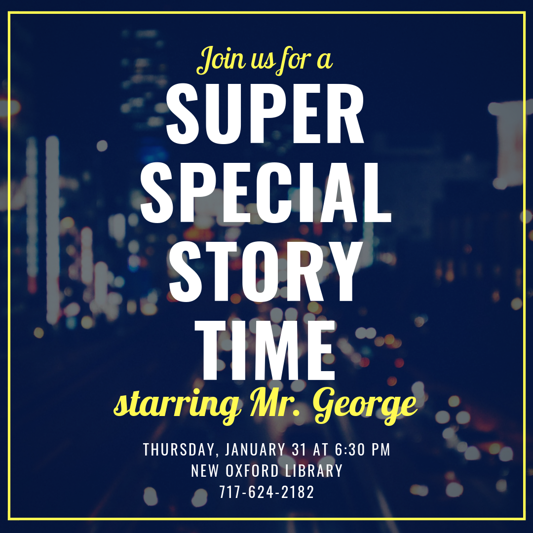 Mr. George will be joining us for an evening storytime for children of all ages!