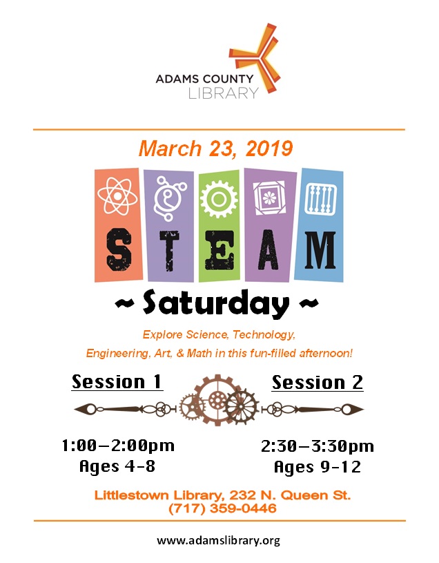 March 23, 2019 is STEAM Saturday. Explore Science, Technology, Engineering, Art, and Math in this fun-filled afternoon. Session 1 is from 1pm-2pm for Ages 4-8. Session 2 is from 2:30pm-3:30pm for Ages 9-12.