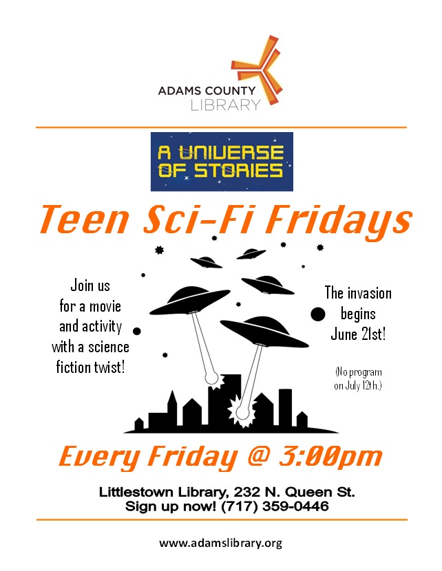 Join us for Teen Sci-Fi Fridays at 3pm every Friday starting on June 21, 2019. We'll have a movie and activity. For ages 13+.