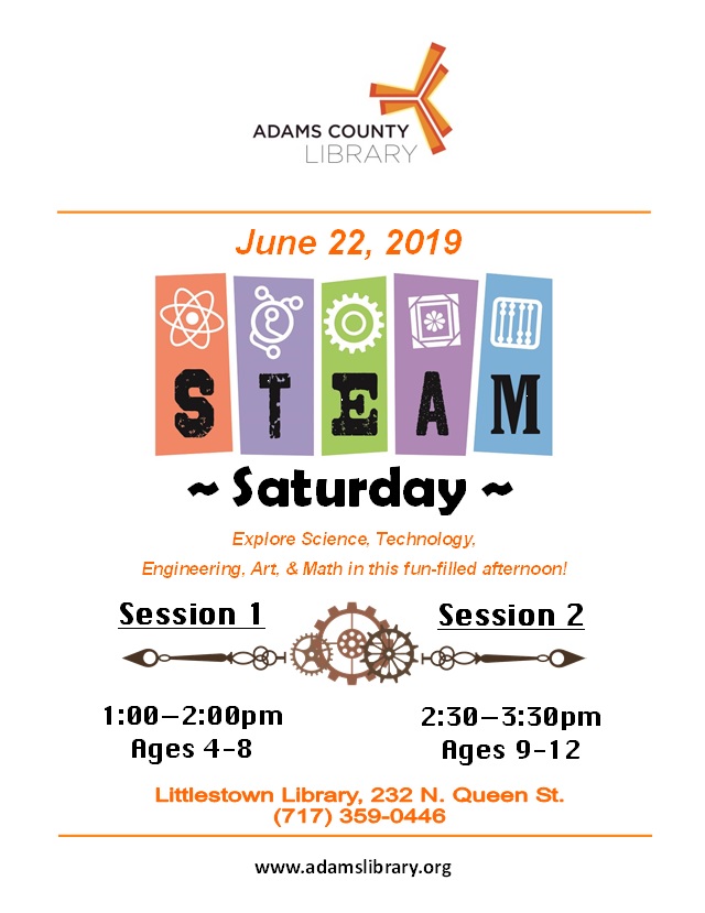 June 22, 2019 is STEAM Saturday. Explore Science, Technology, Engineering, Art, and Math in this fun-filled afternoon. Session 1 is from 1pm-2pm for Ages 4-8. Session 2 is from 2:30pm-3:30pm for Ages 9-12.