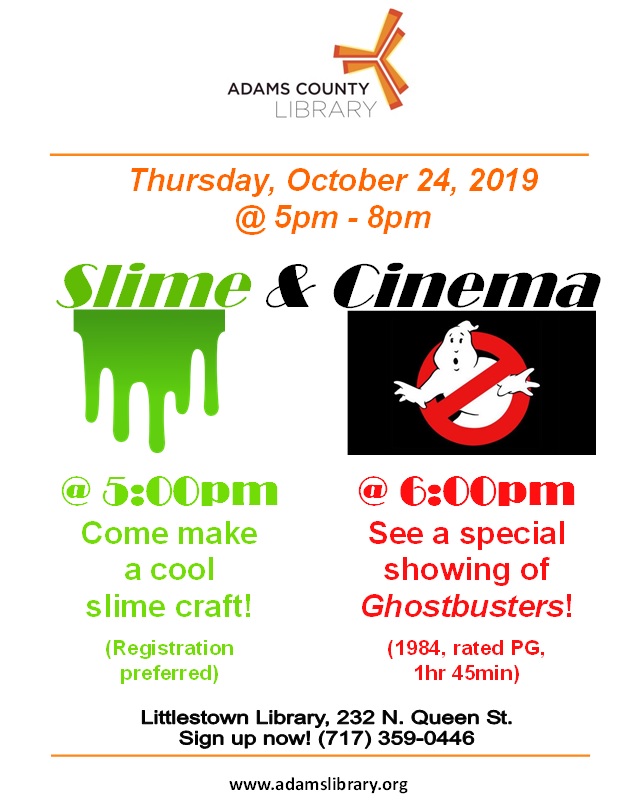 Join us on Thursday, October 24, 2019 for Slime and Cinema. At 5:00pm, come make a slime craft. At 6:00pm, come see the movie Ghostbusters. Registration preferred but not required. All ages welcome.