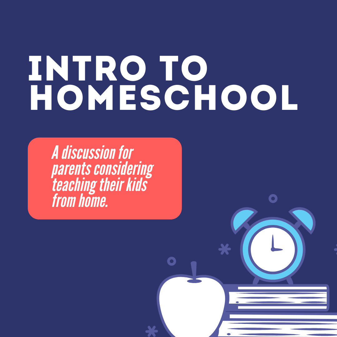 Intro to Homeschool: A discussion for parents considering teaching their kids from home.
