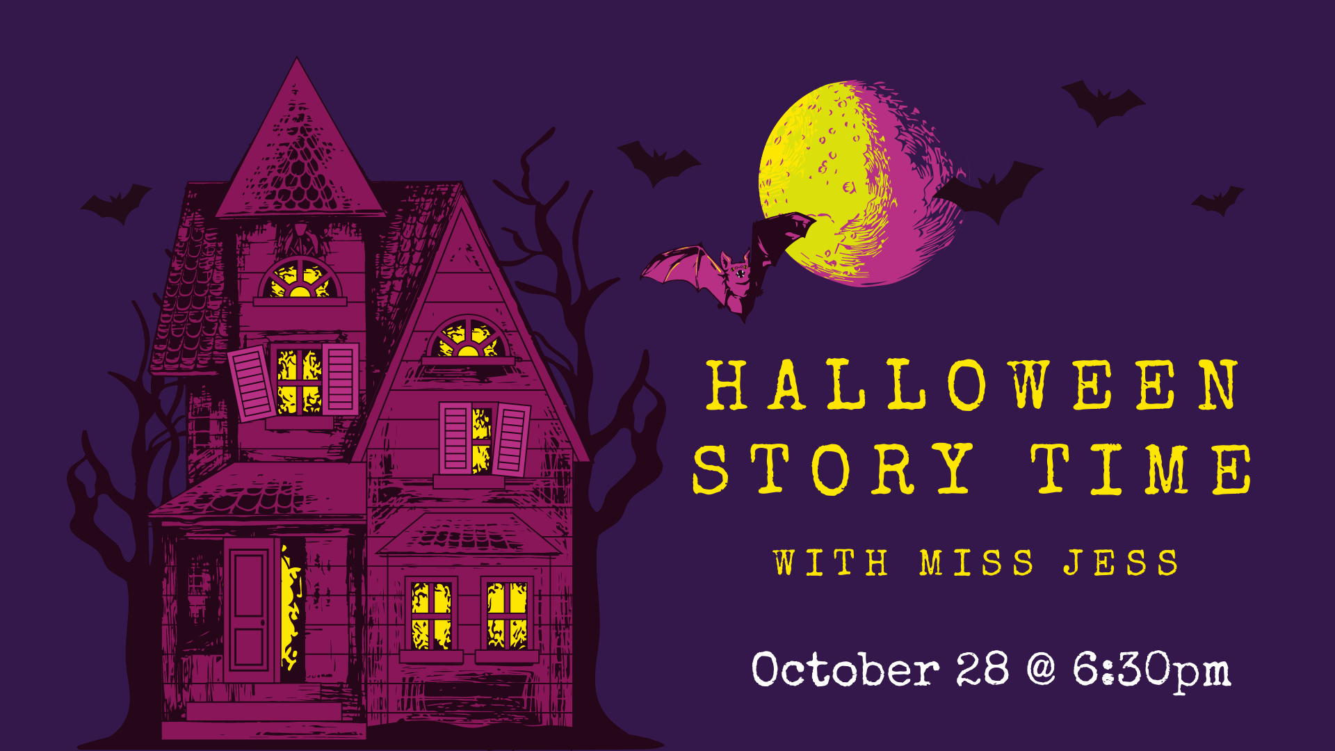 Halloween Story Time with Miss Jess on October 28, 2020 at 6:30pm.