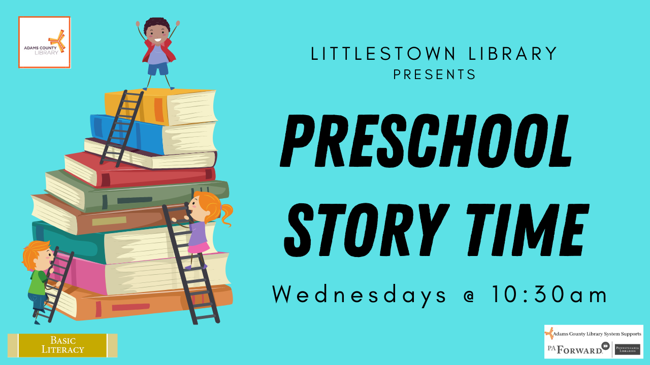 Littlestown Library presents Preschool Story Time Wednesdays at 10:30am.