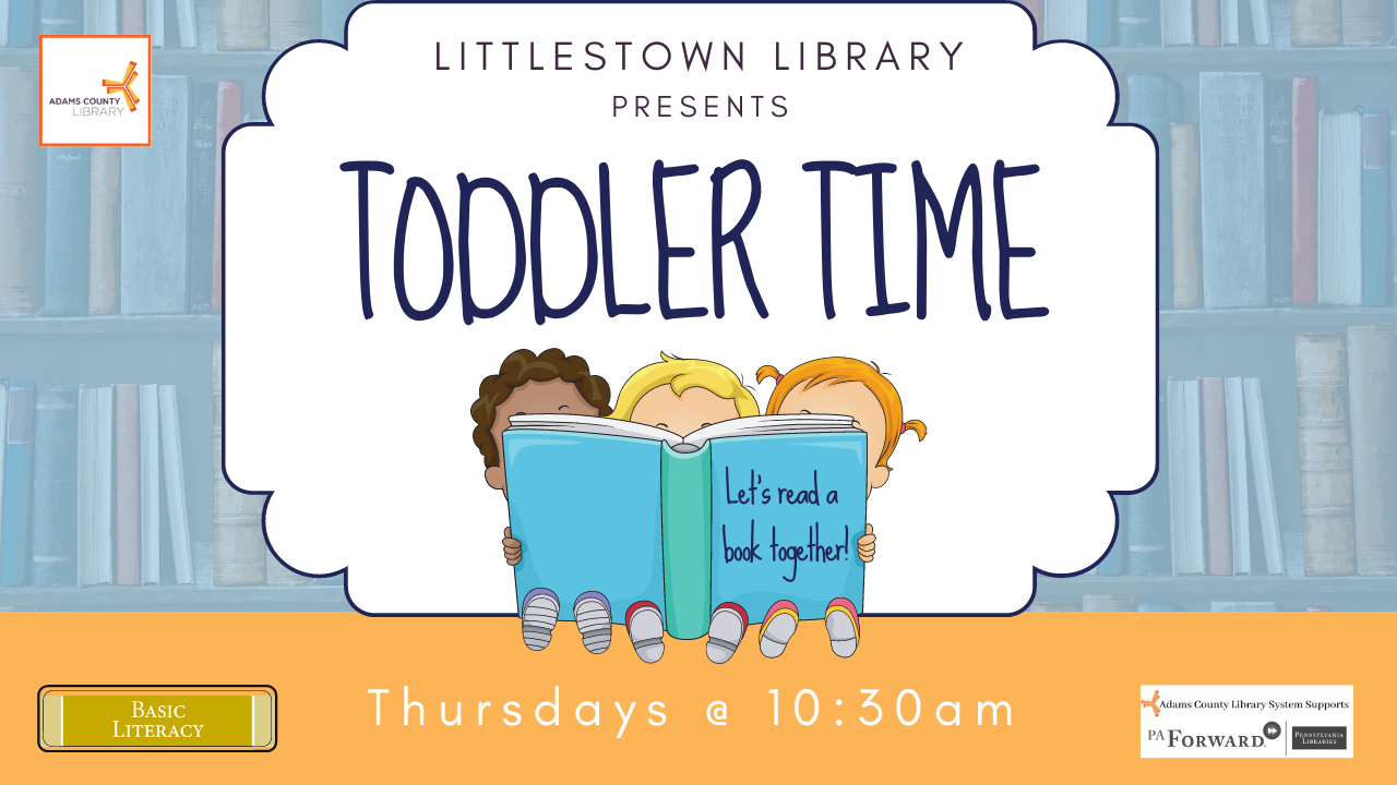 Littlestown Library presents Toddler Time on Thursdays at 10:30am.