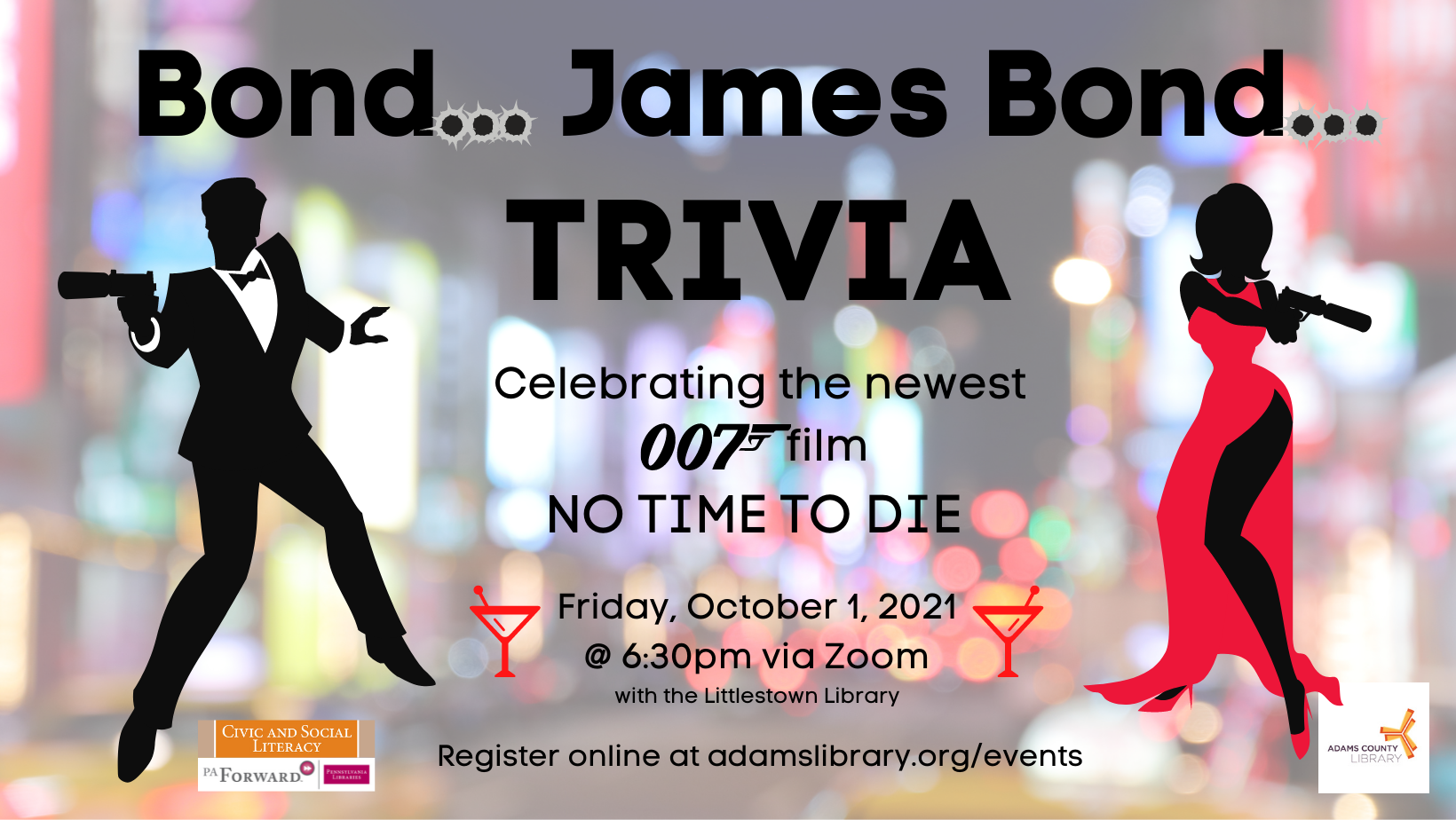 Join us for a virtual James Bond Trivia Night on Friday, October 1, 2021 via Zoom to celebrate the newest 007 movie No Time To Die.