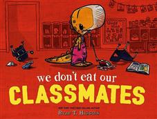 We Don't Eat Our Classmates book cover