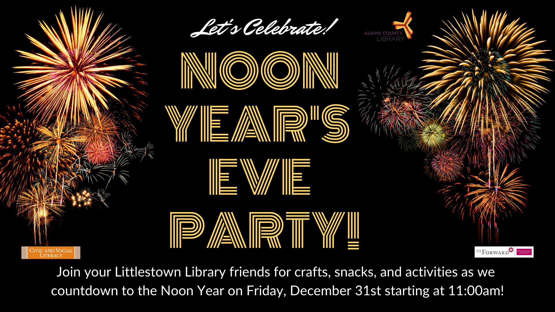 Join us on Friday, December 31, 2021 at 11:00am for our Noon Year's Eve Celebration!