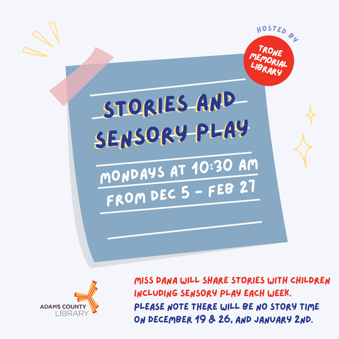 A blue sticky note graphic on a while background with the words Stories and Sensory Play Mondays at 10:30am from December 5th to February 27th
