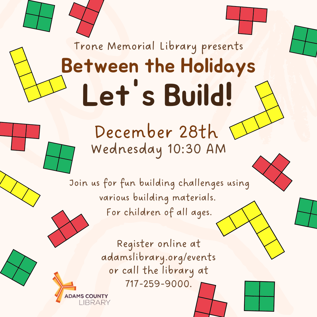 Tetris-like blocks in primary colors sprinkled around the words Between the Holidays Let's Build December 28th Wednesday at 10:30am