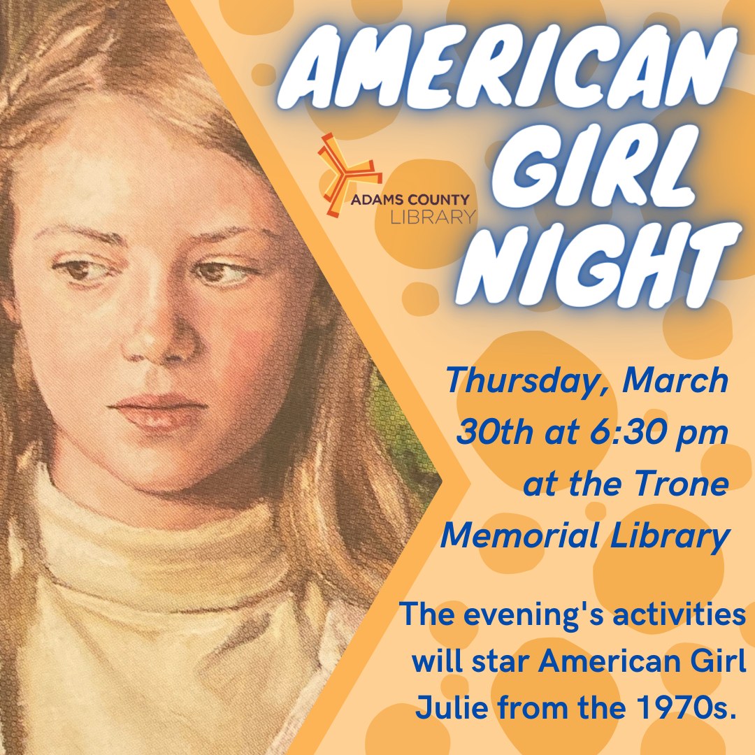 A picture of the American Girl Julie with the words American Girl Night, Thursday, March 30th at 6:30pm.