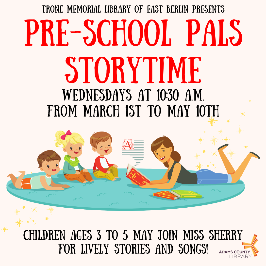 A%20graphic%20of%20children%20being%20read%20to%20on%20a%20carpet%2C%20with%20the%20words%20Pre-School%20Pals%20Storytime%2C%20Wednesdays%2010%3A30%20from%20March%201st%20to%20May%2010th.