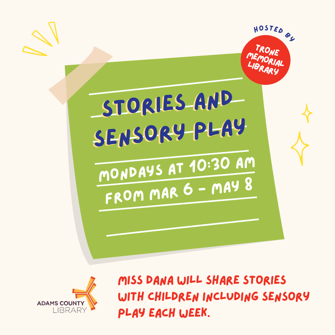 A green sticky note with the Stories and Sensory Play, Mondays at 10:30am, from March 6th to May 8th.