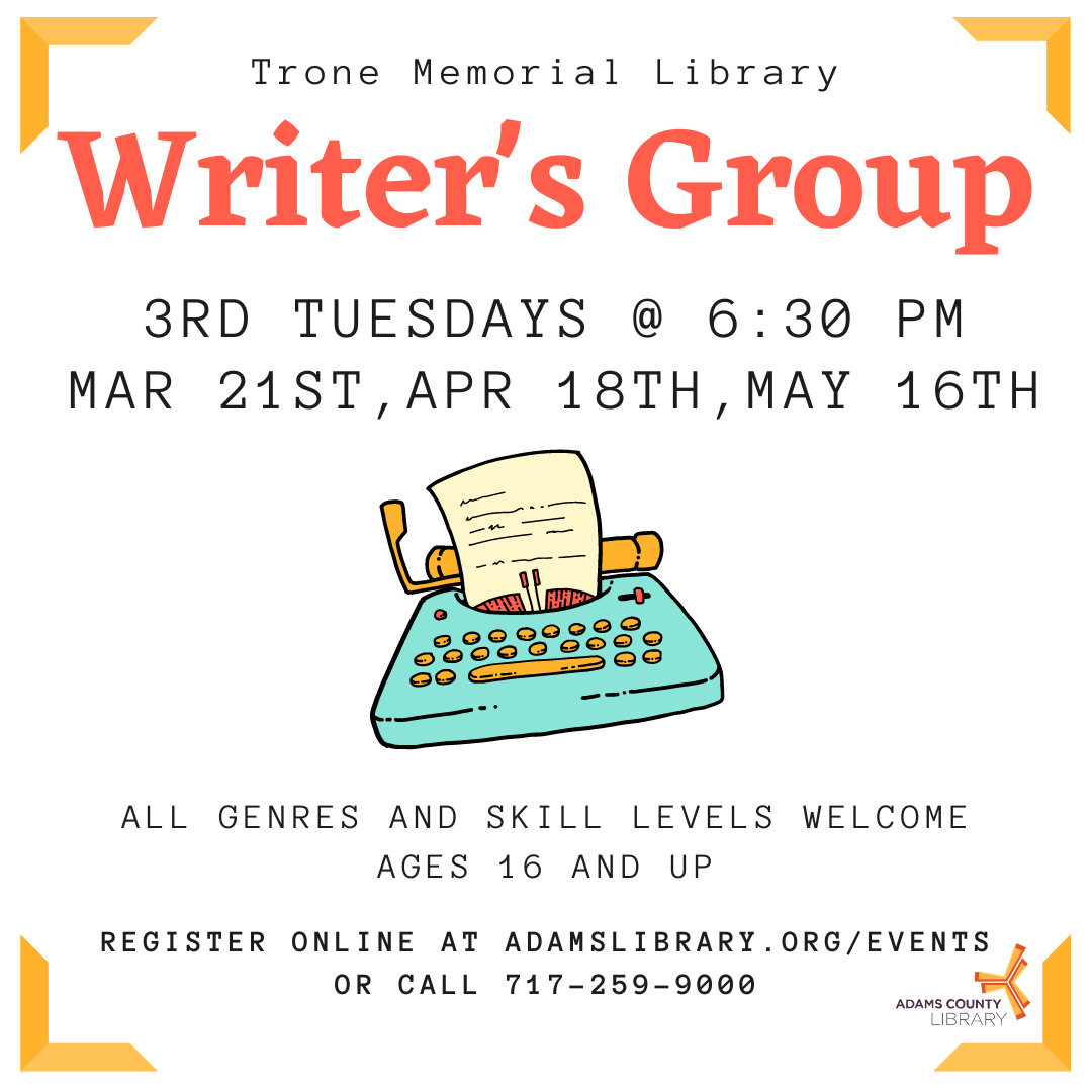 A graphic of a teal typewriter with the words Writer's Group Tuesdays, March 21st, April 18th, and May 16th at 6:30pm. 