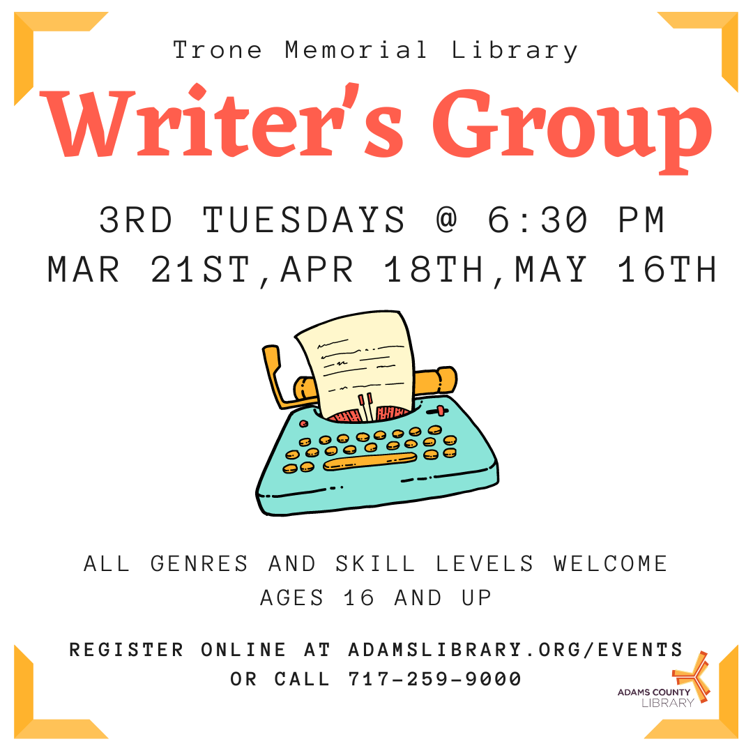 A%20graphic%20of%20a%20teal%20typewriter%20with%20the%20words%20Writer%27s%20Group%20Tuesdays%2C%20March%2021st%2C%20April%2018th%2C%20and%20May%2016th%20at%206%3A30pm.%20