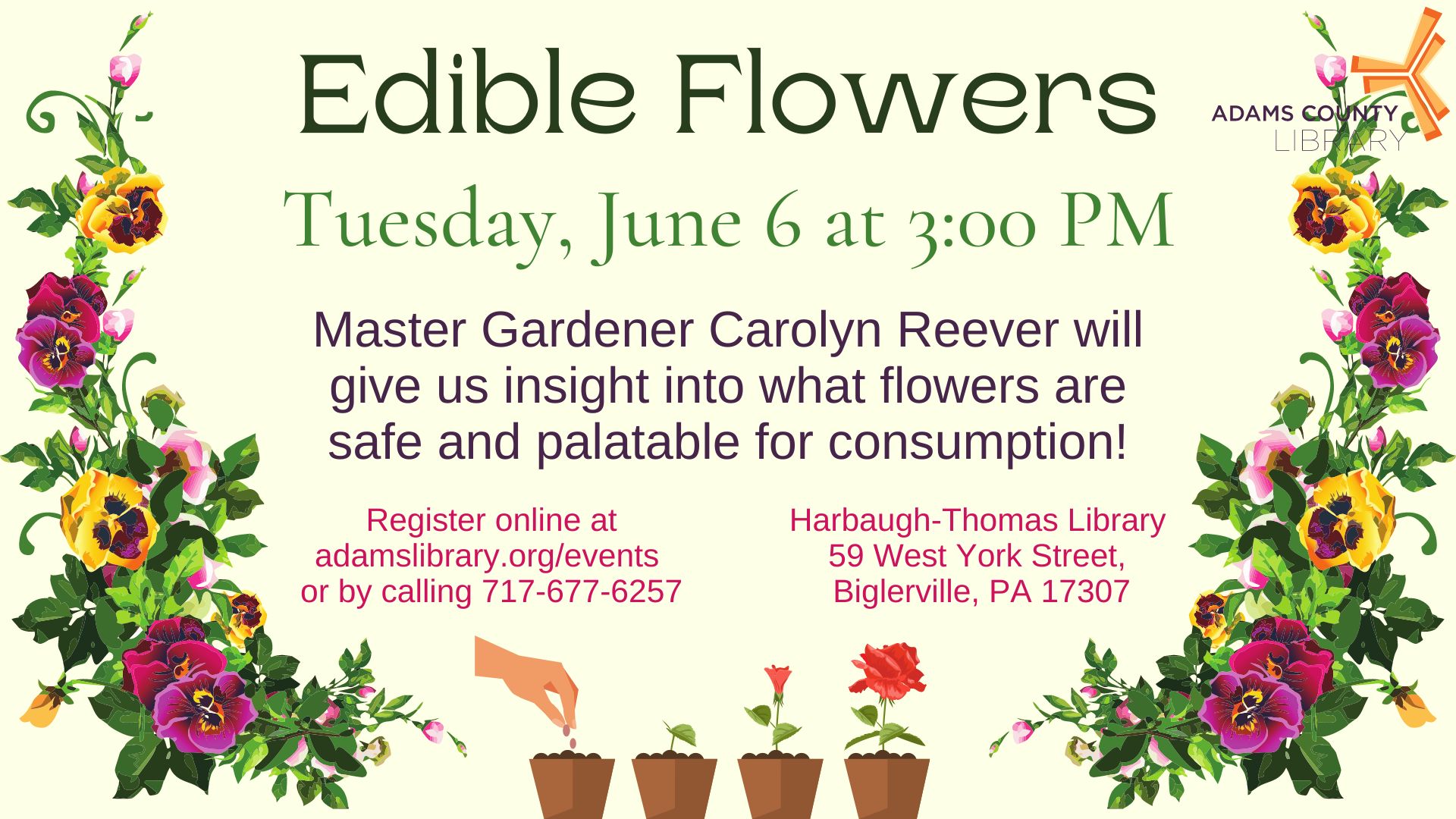 Edible Flowers Tuesday June 6 at 3:00 PM