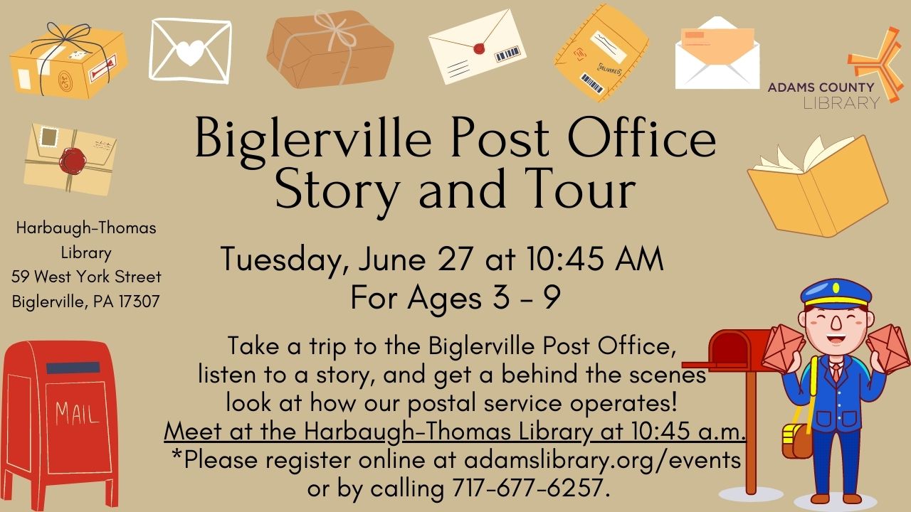 Biglerville Post Office Story and Tour TUESDAY, JUNE 27 10:45AM