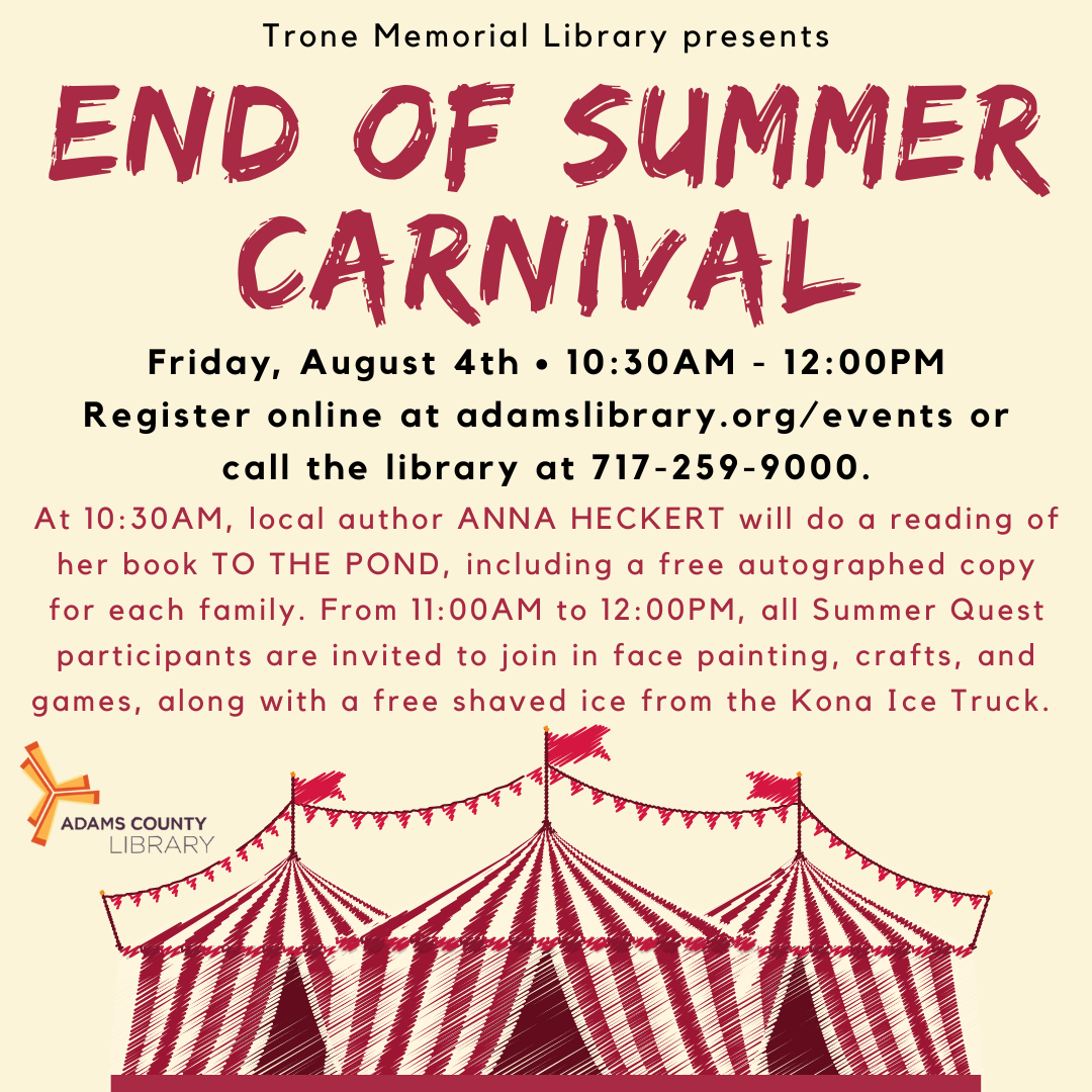 A graphic of a circus tent with the words End of Summer Carnival, Friday August 4th from 10:30am to 12:00pm.