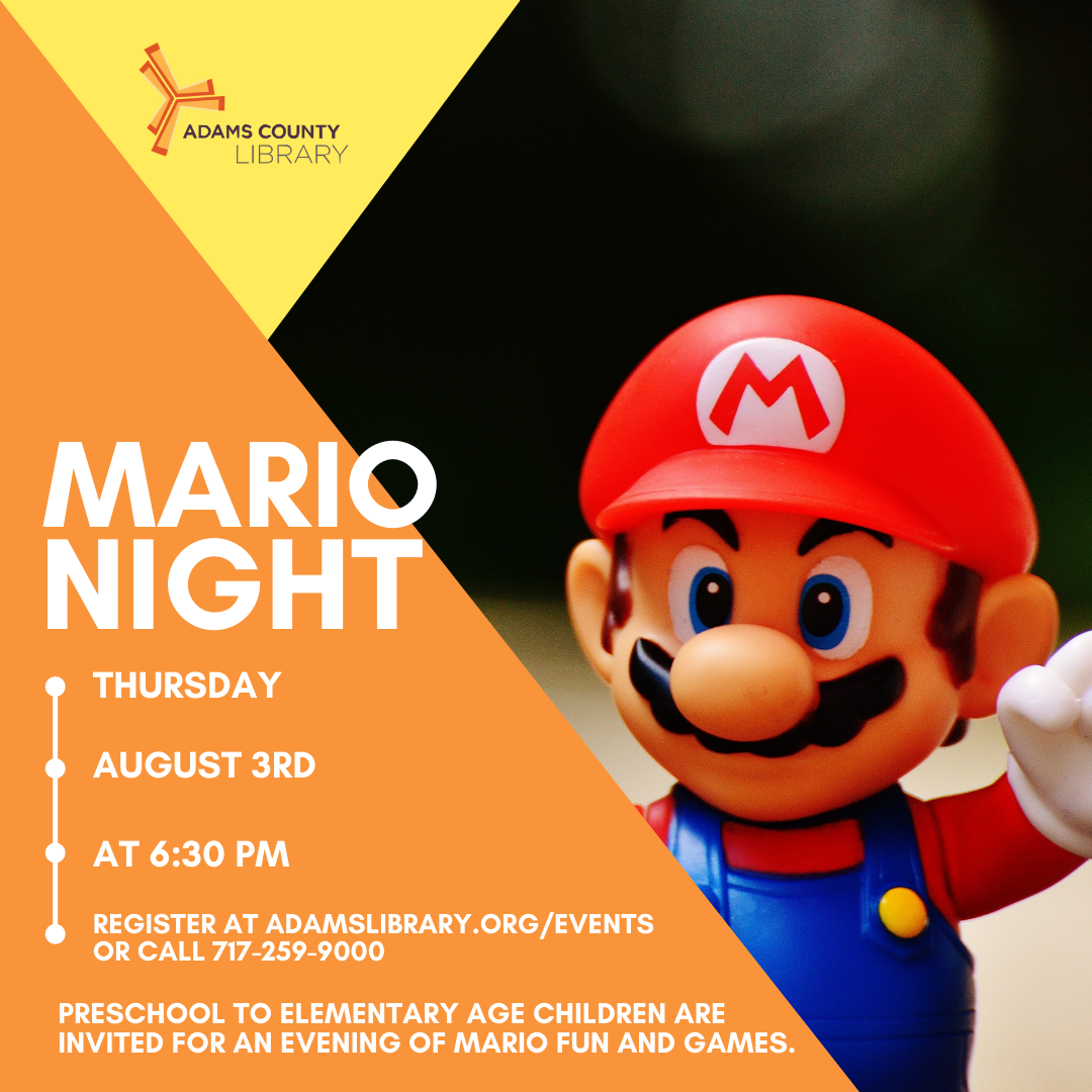 A photo of a mario toy with the words Mario Night, Thursday August 3rd at 6:30pm.