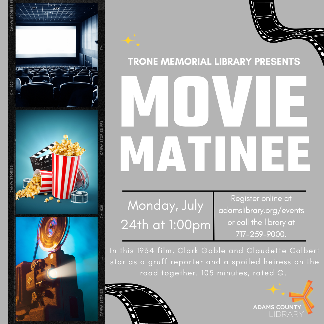 A photo of popcorn and a projector and the words Movie Matinee, Monday, July 24th at 1:00pm.