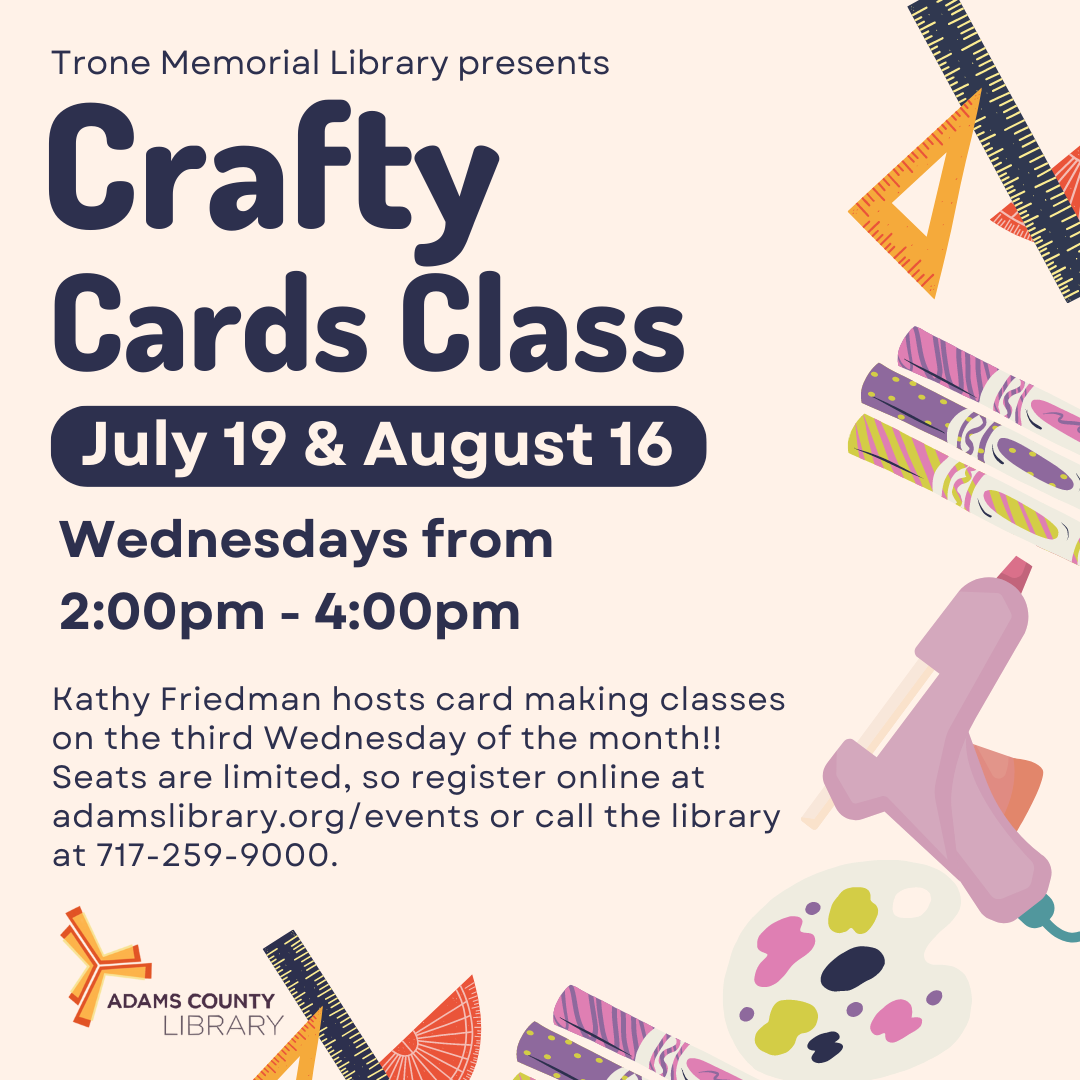 Graphics of craft supplies around the words Crafty Card Class, July 19th and August 16th from 2:00 to 4:00 pm