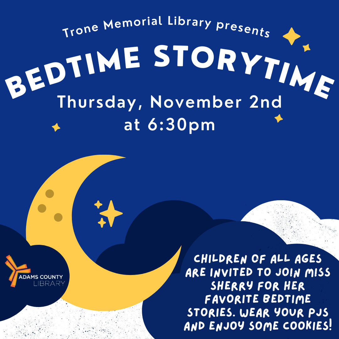 A graphic of a crescent moon and clouds with the words Bedtime Storytime, Thursday, November 2nd at 6:30pm. 