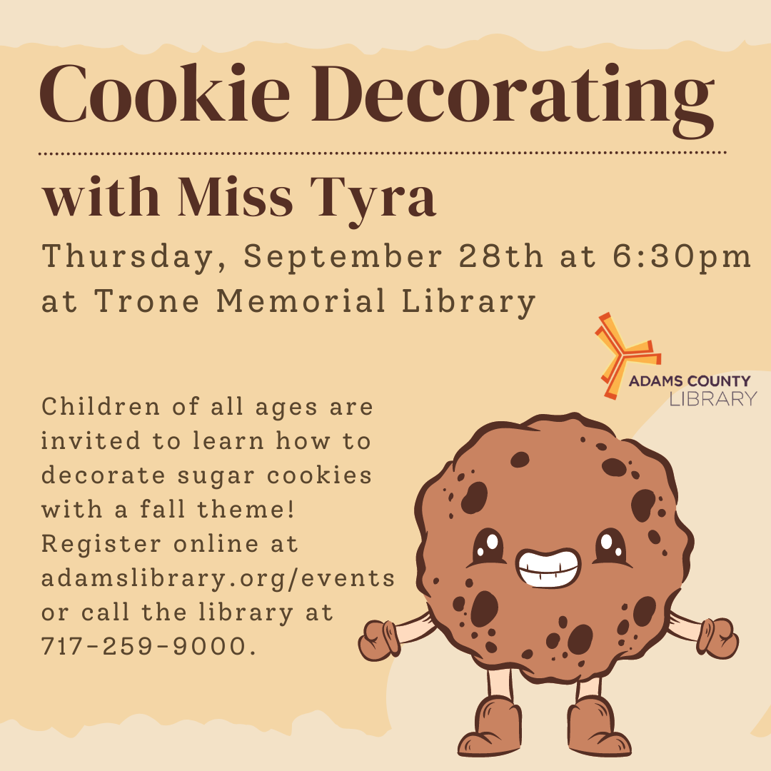A graphic of a smiling cookie on a yellow background with the words Cookie Decorating with Miss Tyra on Thursday, September 28th at 6:30pm. 