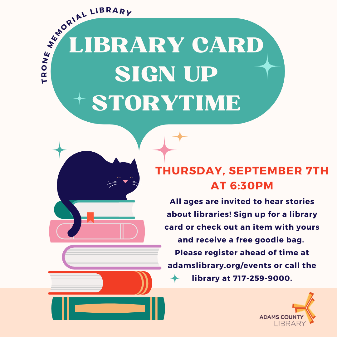 A graphic of a black cat sitting on a stack of books and the words Library Card sign up Storytime, Thursday, September 7th at 6:30pm.