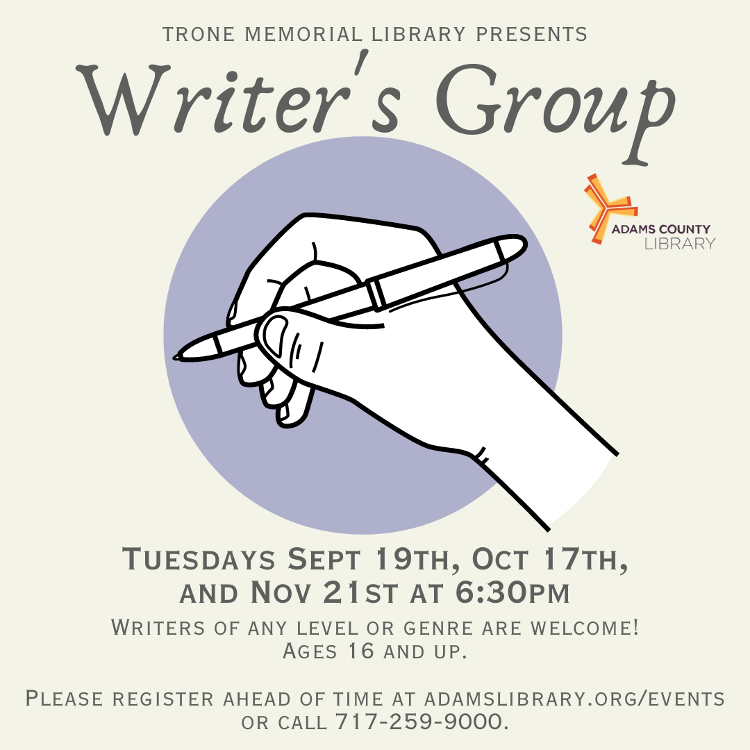A graphic of a hand holding a pen on a purple and yellow background with the words Writer's Group, Tuesdays, September 19th, October 17th, November 21st at 6:30pm.