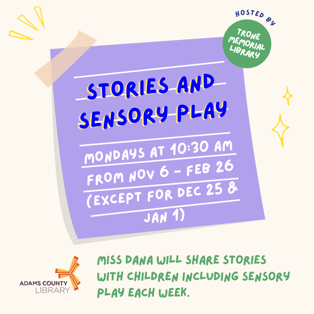 Sticky note with text reading Stories and Sensory Play Miss Dana will share stories with children including sensory play each week.