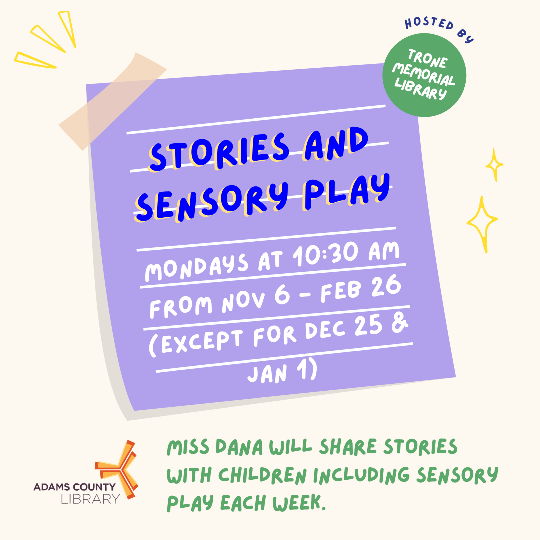 Sticky note with text reading Stories and Sensory Play Miss Dana will share stories with children including sensory play each week. 