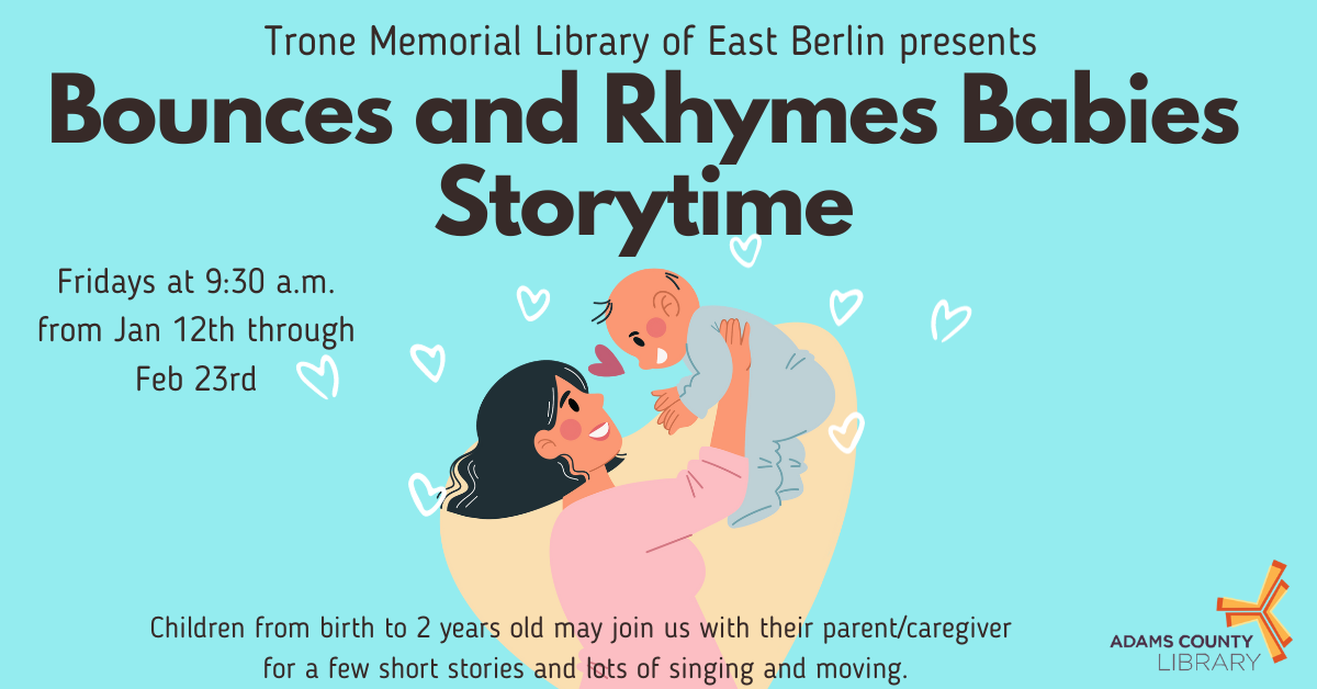 A graphic of a baby being held on a green background with the words Bouncing Babies Storytime, Fridays at 9:30am. 