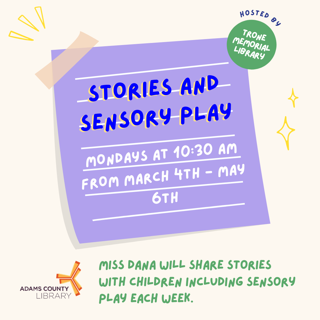 Sticky note with text reading Stories and Sensory Play Miss Dana will share stories with children including sensory play each week. Mondays at 10:30am.