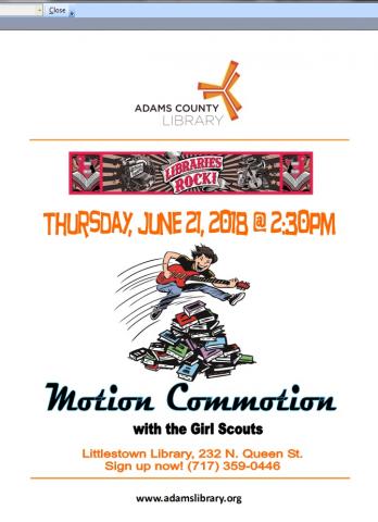 The Summer Quest program "Motion Commotion" with the Girl Scouts will be on 