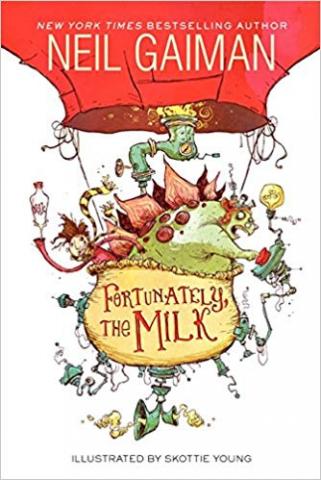 Cover image of Fortunately, the Milk