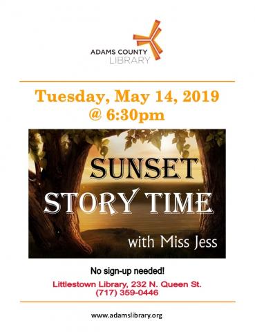 Join us for Sunset Story Time with Miss Jess on Tuesday, May 14, 2019 @ 6:30pm.