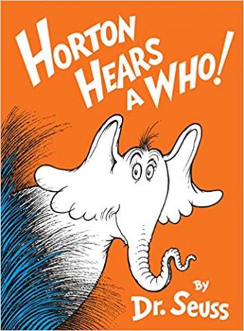 "Horton Hears a Who" by Dr. Seuss