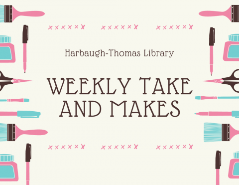 text says harbaugh-thomas library weekly take and makes with art supplies in the border