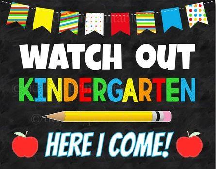 Watch Out Kindergarten Here I Come!