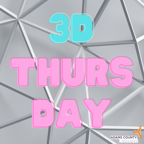 3D Thursday