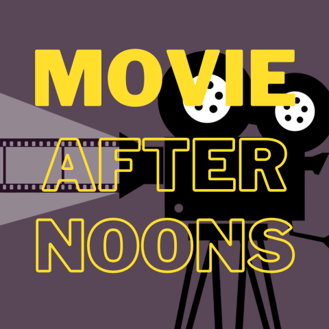 MOVIE AFTERNOONS
