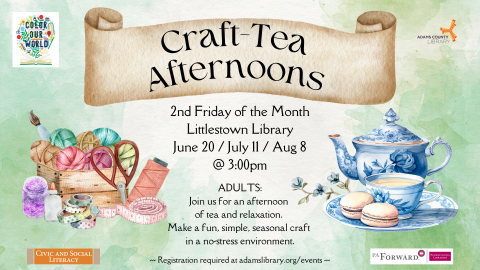 2025 Summer Craft-Tea Afternoons