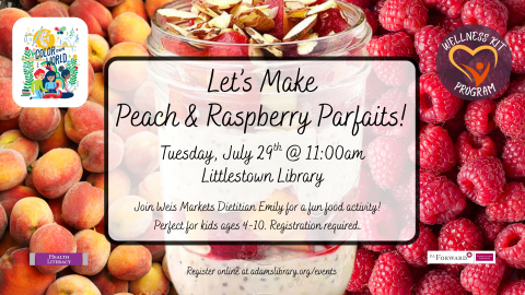 2025-07-29 LTN Make Peach & Raspberry Parfaits