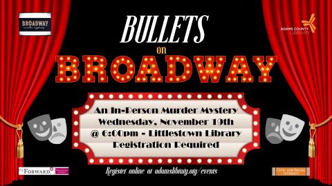 Bullets on Broadway - in person murder mystery event