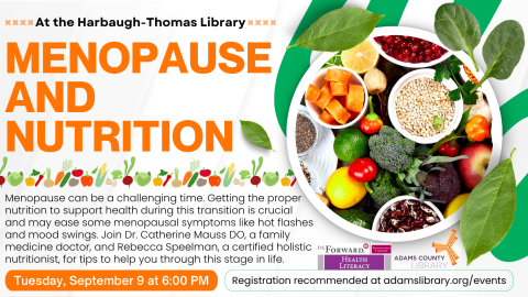 Menopause and Nutrition Tuesday, Sept. 9 6:00–7:00 PM