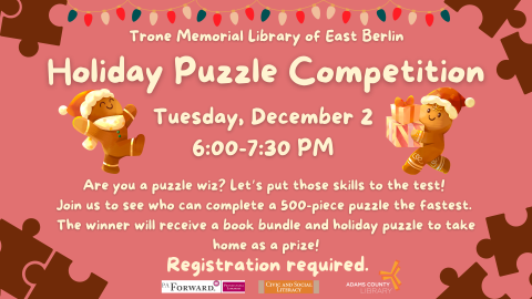 Flyer with information for Holiday Puzzle Competition in addition to two gingerbread men and brown gingerbread puzzle pieces.
