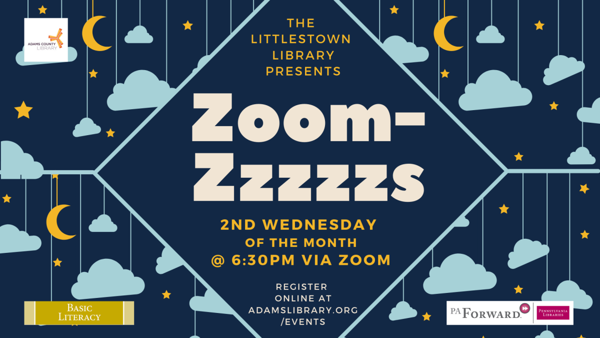 The%20Littlestown%20Library%20presents%20Zoom%20Zzzzzs%20on%20the%20second%20Wednesday%20of%20the%20month%20%28Sept%208%2C%20Oct%2013%2C%20and%20Nov%2010%29%20at%206%3A30pm%20via%20Zoom.