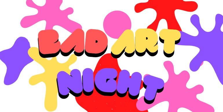 Valentine's Day Edition: Bad Art Night